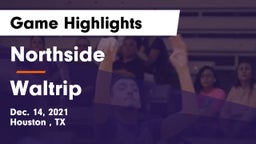 Northside  vs Waltrip  Game Highlights - Dec. 14, 2021
