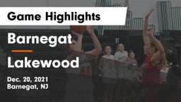 Barnegat  vs Lakewood  Game Highlights - Dec. 20, 2021
