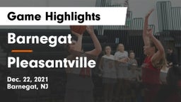 Barnegat  vs Pleasantville  Game Highlights - Dec. 22, 2021