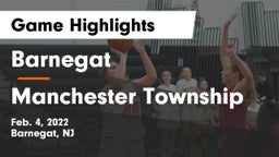 Barnegat  vs Manchester Township  Game Highlights - Feb. 4, 2022