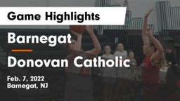 Barnegat  vs Donovan Catholic  Game Highlights - Feb. 7, 2022