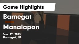 Barnegat  vs Manalapan  Game Highlights - Jan. 12, 2023