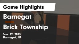 Barnegat  vs Brick Township  Game Highlights - Jan. 19, 2023