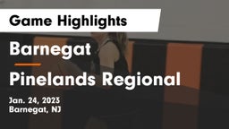 Barnegat  vs Pinelands Regional  Game Highlights - Jan. 24, 2023