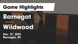 Barnegat  vs Wildwood  Game Highlights - Dec. 27, 2023