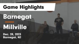Barnegat  vs Millville  Game Highlights - Dec. 28, 2023