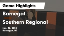 Barnegat  vs Southern Regional  Game Highlights - Jan. 12, 2024
