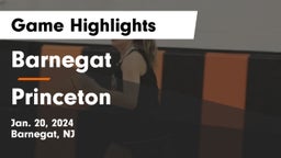 Barnegat  vs Princeton  Game Highlights - Jan. 20, 2024