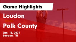 Loudon  vs Polk County  Game Highlights - Jan. 15, 2021