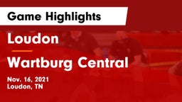Loudon  vs Wartburg Central  Game Highlights - Nov. 16, 2021