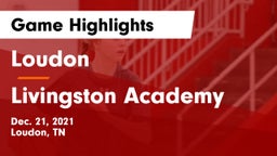 Loudon  vs Livingston Academy Game Highlights - Dec. 21, 2021