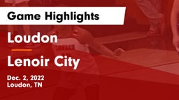 Loudon  vs Lenoir City  Game Highlights - Dec. 2, 2022