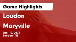 Loudon  vs Maryville  Game Highlights - Jan. 12, 2023