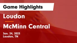 Loudon  vs McMinn Central  Game Highlights - Jan. 24, 2023