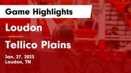 Loudon  vs Tellico Plains  Game Highlights - Jan. 27, 2023
