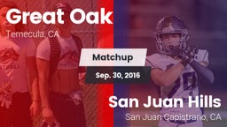 Matchup: Great Oak High vs. San Juan Hills  2016