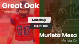 Matchup: Great Oak High vs. Murieta Mesa  2016