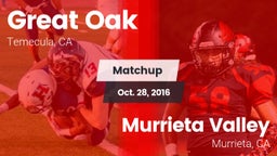 Matchup: Great Oak High vs. Murrieta Valley  2016
