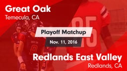 Matchup: Great Oak High vs. Redlands East Valley  2016