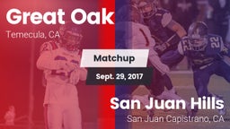 Matchup: Great Oak High vs. San Juan Hills  2017