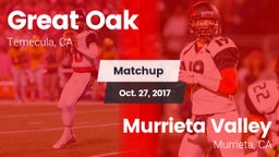 Matchup: Great Oak High vs. Murrieta Valley  2017
