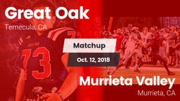 Matchup: Great Oak High vs. Murrieta Valley  2018