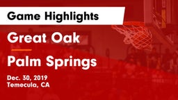 Great Oak  vs Palm Springs  Game Highlights - Dec. 30, 2019