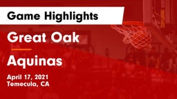 Great Oak  vs Aquinas Game Highlights - April 17, 2021