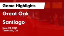 Great Oak  vs Santiago Game Highlights - Nov. 20, 2021
