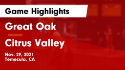 Great Oak  vs Citrus Valley Game Highlights - Nov. 29, 2021