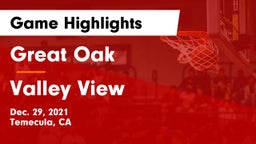 Great Oak  vs Valley View Game Highlights - Dec. 29, 2021