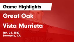 Great Oak  vs Vista Murrieta  Game Highlights - Jan. 24, 2022