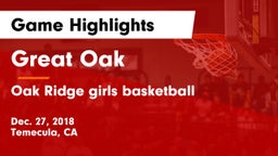 Great Oak  vs Oak Ridge girls basketball Game Highlights - Dec. 27, 2018