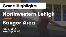 Northwestern Lehigh  vs Bangor Area Game Highlights - Jan. 3, 2019