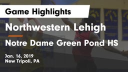 Northwestern Lehigh  vs Notre Dame Green Pond HS Game Highlights - Jan. 16, 2019