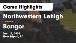 Northwestern Lehigh  vs Bangor  Game Highlights - Jan. 15, 2024