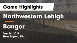 Northwestern Lehigh  vs Bangor  Game Highlights - Jan 24, 2017