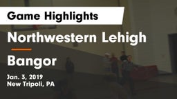 Northwestern Lehigh  vs Bangor  Game Highlights - Jan. 3, 2019
