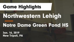Northwestern Lehigh  vs Notre Dame Green Pond HS Game Highlights - Jan. 16, 2019