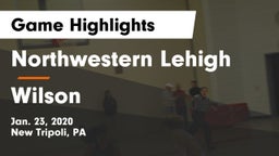 Northwestern Lehigh  vs Wilson  Game Highlights - Jan. 23, 2020