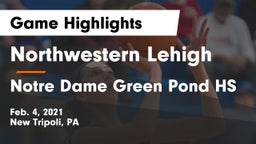 Northwestern Lehigh  vs Notre Dame Green Pond HS Game Highlights - Feb. 4, 2021