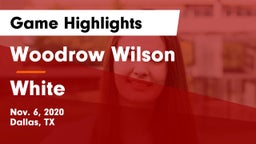 Woodrow Wilson  vs White  Game Highlights - Nov. 6, 2020