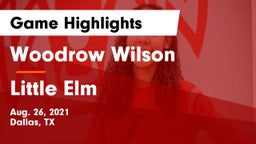 Woodrow Wilson  vs Little Elm  Game Highlights - Aug. 26, 2021