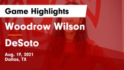 Woodrow Wilson  vs DeSoto  Game Highlights - Aug. 19, 2021