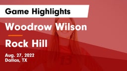 Woodrow Wilson  vs Rock Hill  Game Highlights - Aug. 27, 2022