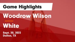 Woodrow Wilson  vs White  Game Highlights - Sept. 30, 2022