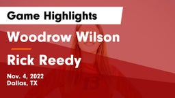 Woodrow Wilson  vs Rick Reedy  Game Highlights - Nov. 4, 2022