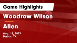 Woodrow Wilson  vs Allen  Game Highlights - Aug. 18, 2023