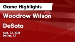 Woodrow Wilson  vs DeSoto  Game Highlights - Aug. 22, 2023