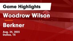 Woodrow Wilson  vs Berkner  Game Highlights - Aug. 24, 2023